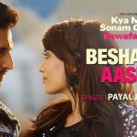 besharam aashiq lyrics payal dev romi kya meri sonam gupta bewafa hai 2021