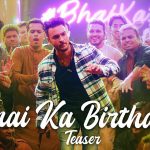 bhai ka birthday lyrics antim salman khan