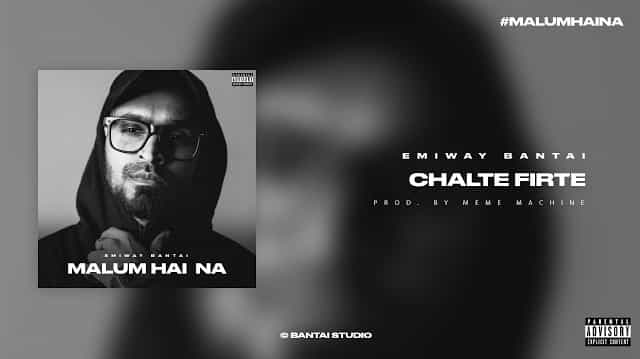 chalte firte lyrics in english emiway bantai