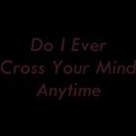 do i ever cross your mind brian mcknight lyrics