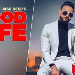 good life lyrics jass deep 2021