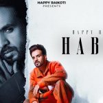 Habit Lyrics by Happy Raikoti