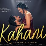 kahani lyrics mamta singh 2021