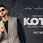 kothi lyrics gippy grewal gurlez akhtar limited edition 2021