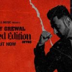 limited edition intro lyrics gippy grewal limited edition 2021