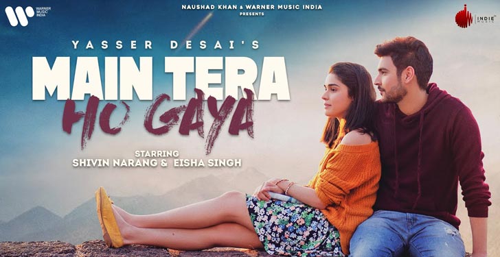 Main Tera Ho Gaya Lyrics by Yasser Desai