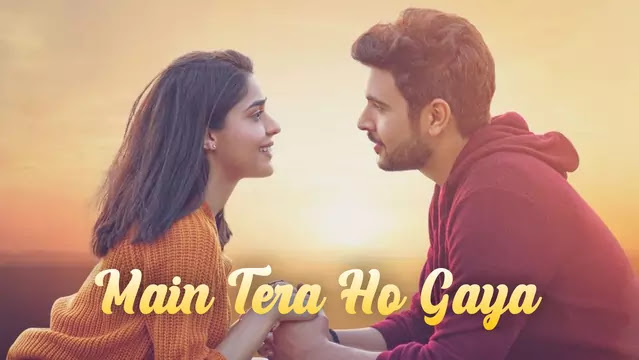 Main Tera Ho Gaya Lyrics by Yasser Desai