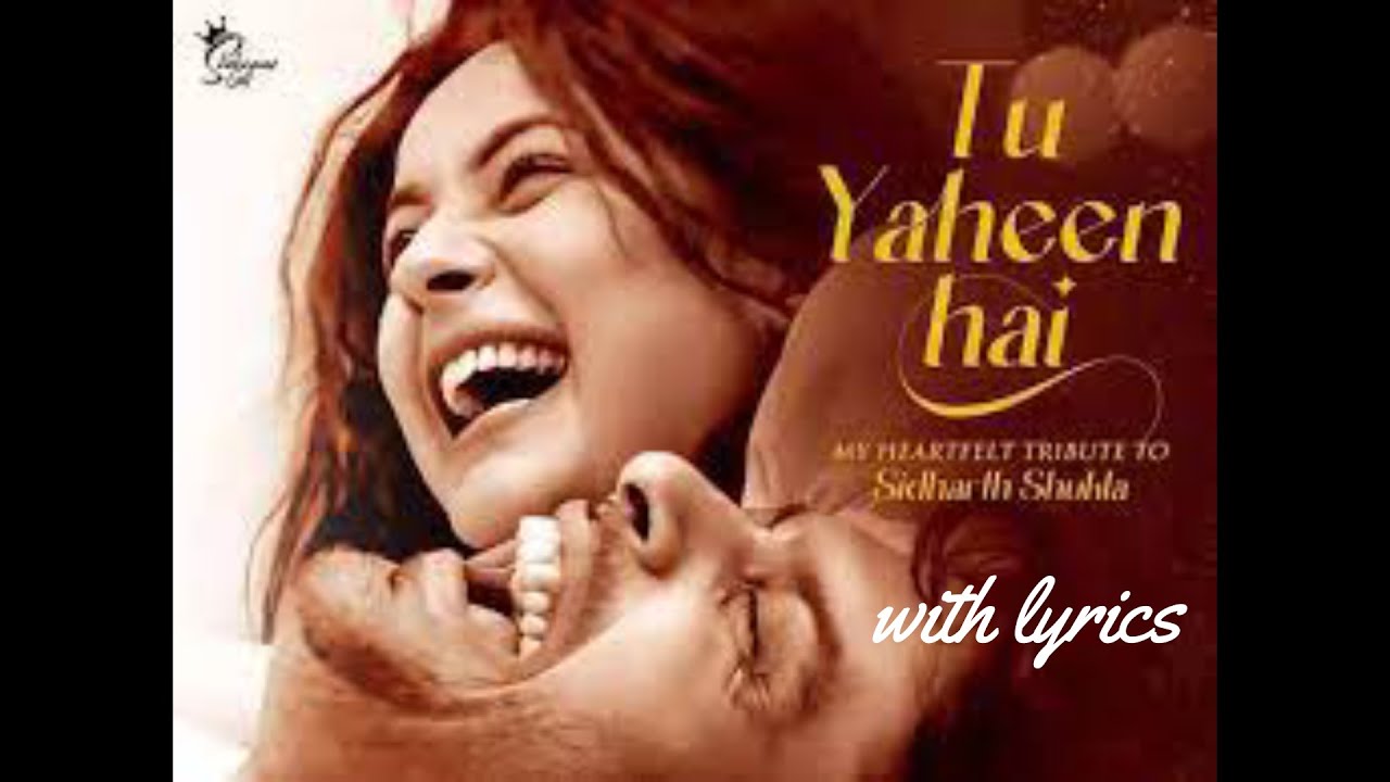 mere dil ko pata hai tu yahi hai lyrics shehnaaz gill