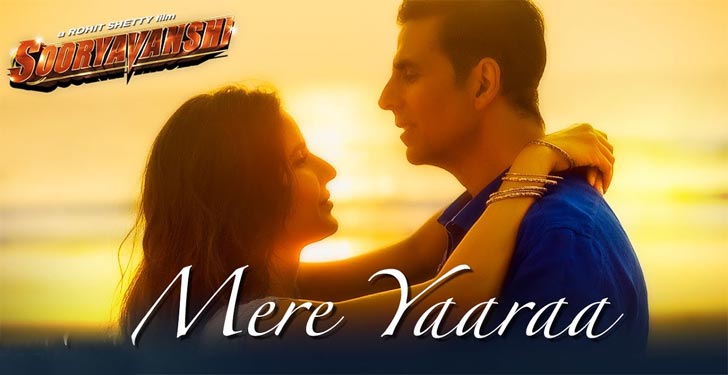 mere yaara sooryavanshi lyrics arijit singh