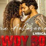 Preme Aakasamaithe Lyrics from Rowdy Boys