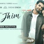 rim jhim lyrics jubin nautiyal 2021