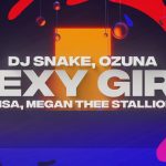 sexy girl lyrics in english lisa dj snake