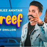 Shareef Lyrics by Dilpreet Dhillon and Gurlez Akhtar