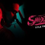 shiddat title track lyrics manan bhardwaj shiddat 2021