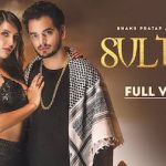 sultan lyrics bhanu pratap agnihotri 2021