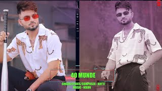 40 munde lyrics kotti kin pin 2021