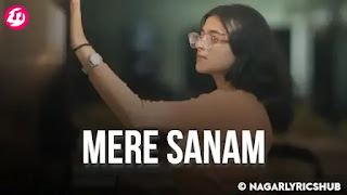 Mere Sanam Lyrics