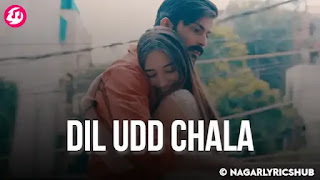 Dil Udd Chala Lyrics