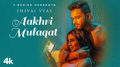 aakhri mulaqat lyrics shivai vyas 2021