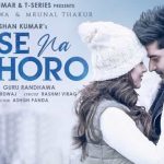 aise na chhoro lyrics guru randhawa 2021