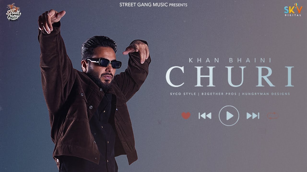 churi lyrics khan bhaini shipra goyal 2021