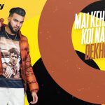 dekhi jau lyrics nothing like before gur sidhu gurlez akhtar 2021