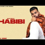 habibi lyrics gur sidhu nothing like before 2021