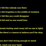 have you ever felt like nobody was there lyrics