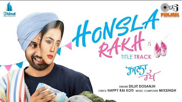 honsla rakh title track lyrics diljit dosanjh honsla rakh 2021