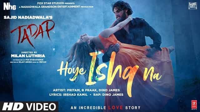 hoye ishq na lyrics in english tadap b praak