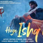 Hoye Ishq Na Lyrics from Tadap