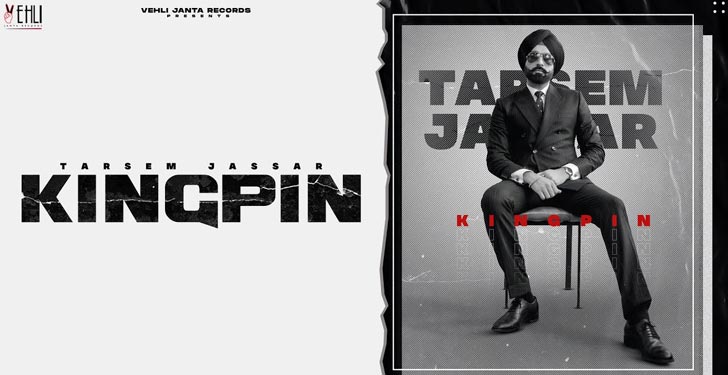 kingpin lyrics tarsem jassar 2021