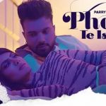 phone te ishq lyrics parry sidhu 2021