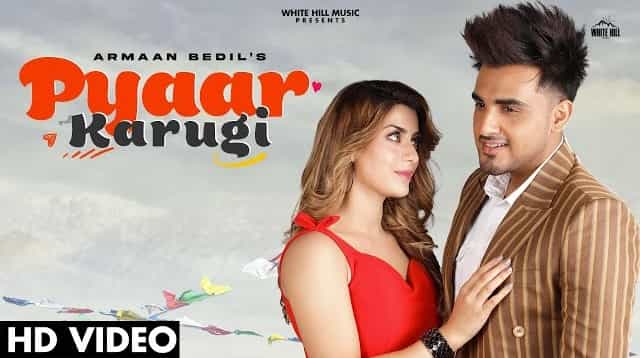 pyaar karugi lyrics armaan bedil 2021