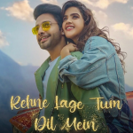 rehne lage tum dil mein lyrics stebin ben