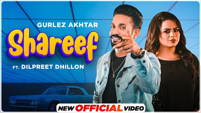 shareef lyrics gurlez akhtar dilpreet dhillon 2021