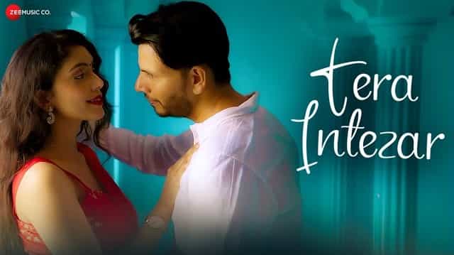 tera intezar lyrics manish s sharmaa 2021