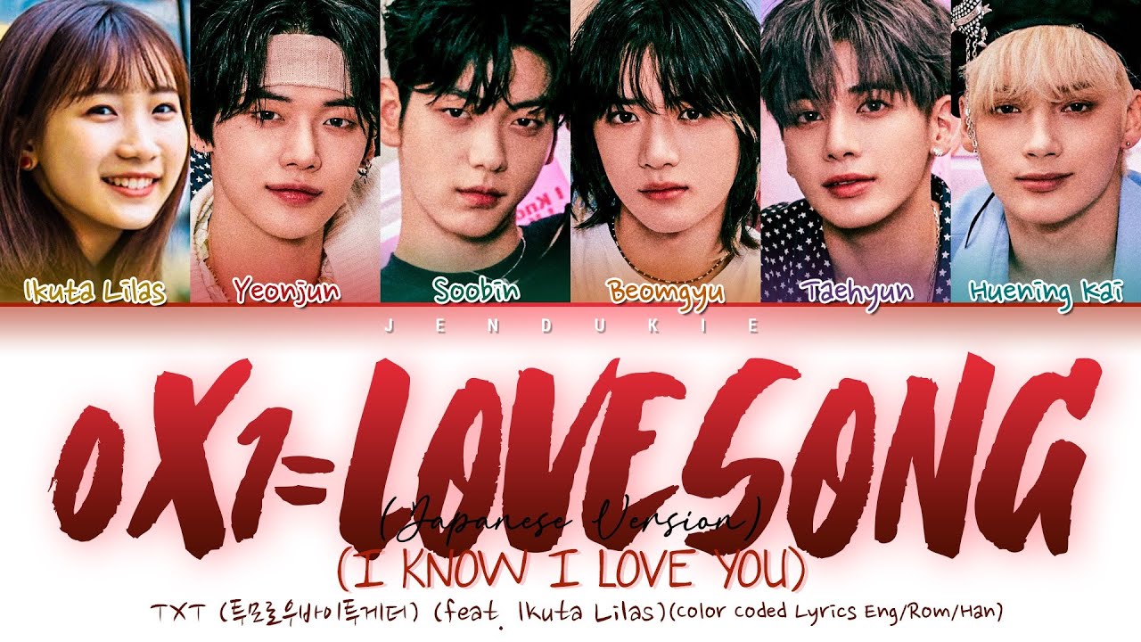 txt 0x1lovesong i know i love you lyrics feat ikuta lilas