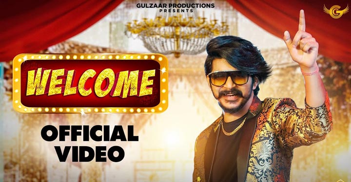 Welcome Lyrics by Gulzaar Chhaniwala