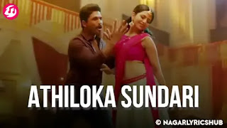 Athiloka Sundari Lyrics Meaning