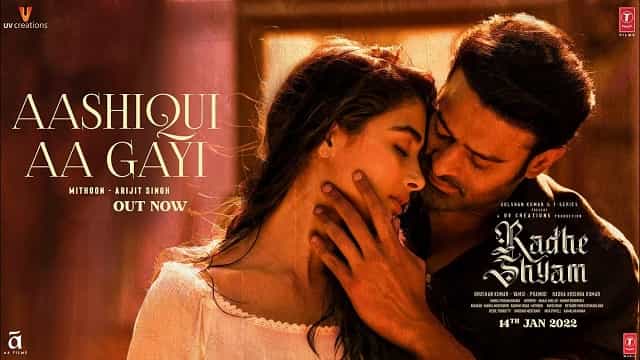 aashiqui aa gayi lyrics mithoon arijit singh radhe shyam 2021