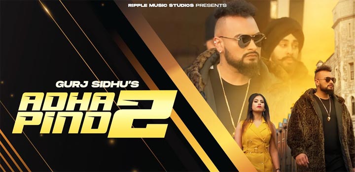 Adha Pind 2 Lyrics by Gurj Sidhu