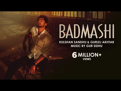 badmashi lyrics kulshan sandhu gurlez akhtar 2021