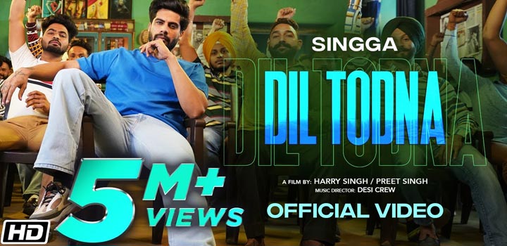 Dil Todna Lyrics by Singga