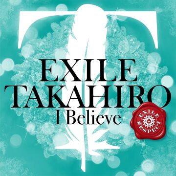 exile takahiro i believe lyrics