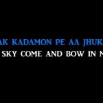 falak kadmo pe aa jhuke lyrics