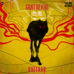 goat dekho lyrics raftaar barish ep 2021