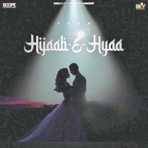 hijaab e hyaa lyrics in english kaka