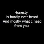 honesty is such a lonely word lyrics