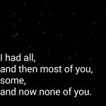 i had all and then most of you some and now none of you lyrics